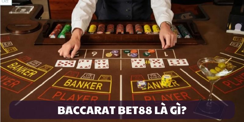 Giới thiệu Baccarat Bet88