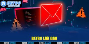 bet88 lừa đảo