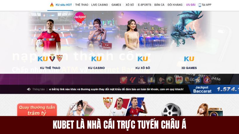 Kubet là một trong các nhà cái cá cược trực tuyến nổi tiếng
