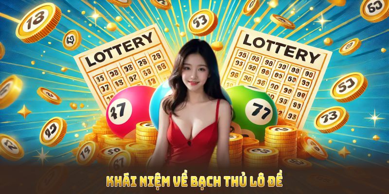 Tìm hiểu khái niệm về bạch thủ lô đề BET88 giúp người chơi dự đoán chính xác