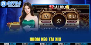 nhóm kéo tài xỉu