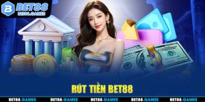 rut tièn bet88