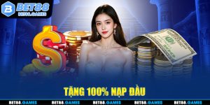 tặng 100% nạp đầu