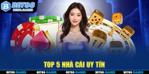 top 5 nhà cái uy tín